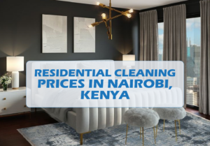 residential cleaning prices in nairobi